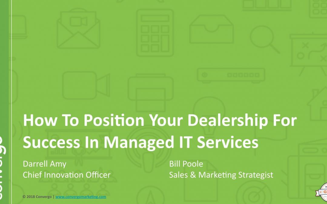 How To Position Your Dealership For Success In Managed IT Services