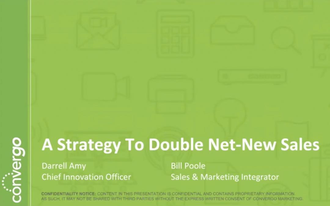Webinar: A Strategy To Double Net-new Sales
