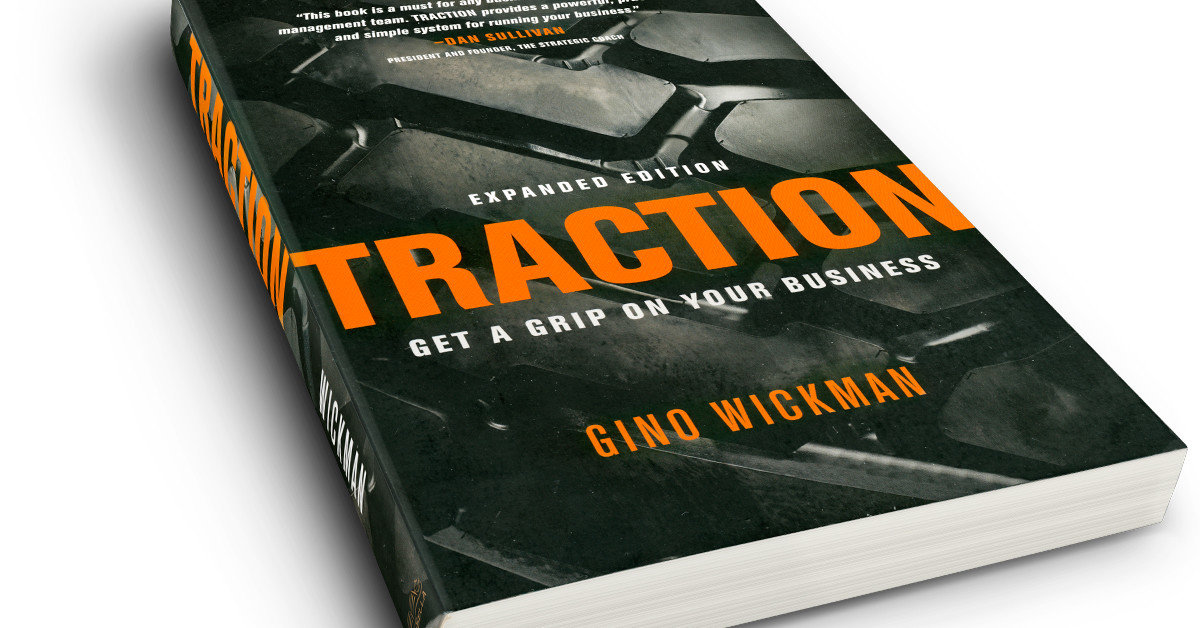 Traction: Get a Grip on Your Business; Gino Wickman